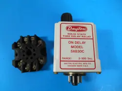 DAYTON SOLID STATE TIME ON DELAY RELAY 5X830C WITH 5X852A 8-PIN OCTAL BASE
