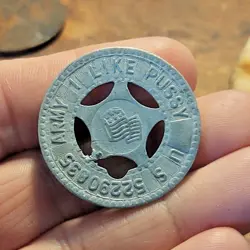 VINTAGE WW2 ERA ARCADE PUNCH TOKEN GOOD LUCK , US ARMY I LIKE PUSSY