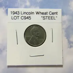 1943 LINCOLN WHEAT CENT (STEEL CENT FROM WW2 ERA) - COMBINED SHIP LOT C945