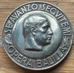 1930'S ITALIAN FASCIST SE AVANZO SEGVITEMI OPERA BALILLA BADGE PIN YOUTH WW2