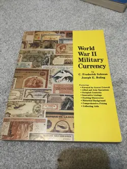 WORLD WAR 2 MILITARY CURRENCY SIGNED BY C. FREDRICK SCHWAN & GROVER C. CRISWELL