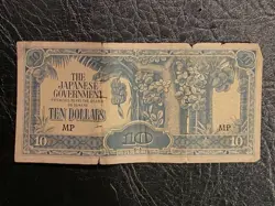 THE JAPANESE GOVERNMENT  10 TEN DOLLARS WW2 MP BANKNOTE