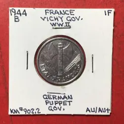 1944B FRANCE VICHY GOVERNMENT WW2 FRANC GERMAN PUPPET GOVT KM#902.2 CH AU DETLS