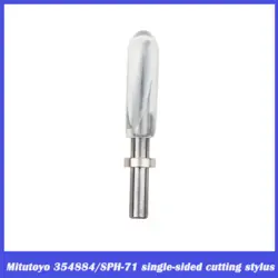 ONE-SIDED CUT STYLUS FIT FOR CONTRACER ACCESSORIES STYLUS MITUTOYO 354884 SPH-71