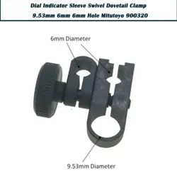 DIAL INDICATOR SLEEVE SWIVEL DOVETAIL CLAMP 9.53MM/6MM/6MM HOLE MITUTOYO 900320