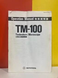 MITUTOYO 4067 TM-100 TOOLMAKERS MICROSCOPE OPERATION MANUAL