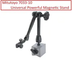 MITUTOYO 7033-10 UNIVERSAL POWERFUL MAGNETIC STAND 