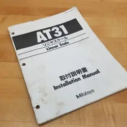 MITUTOYO 4576 AT31 LINEAR SCALE INSTALLATION MANUAL - USED