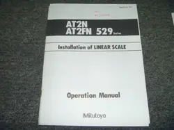 MITUTOYO AT2N & AT2FN 529 SERIES LINEAR SCALE INSTALLATION MANUAL NO 4215  XZ