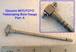 VINTAGE GENUINE MITUTOYO NO:A 12-20MM ENGINEERS INTERNAL TELESCOPING BORE GAUGE