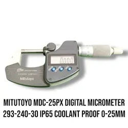 MITUTOYO MDC-25PX DIGITAL MICROMETER 293-240-30 IP65 COOLANT PROOF 0-25MM