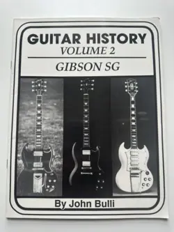 GUITAR HISTORY VOLUME 2 GIBSON SG JOHN BULLI