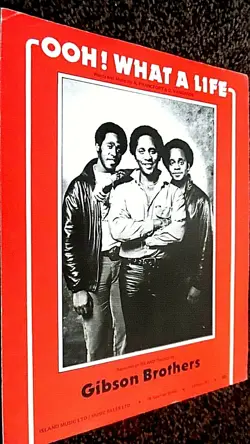 GIBSON BROTHERS: OOH! WHAT A LIFE (SHEET MUSIC)