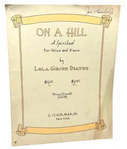 ON A HILL A SPIRITUAL PIANO SHEET MUSIC VINTAGE BY LOLA GIBSON DEATON 1937