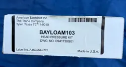 TRANE AMERICAN STANDARD BAYLOAM103 HEAD PRESSURE KIT NEW IN BOX, COMPLETE