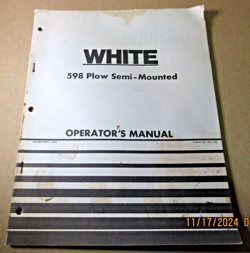 WHITE 598 SEMI MOUNTED PLOW OPERATORS MANUAL WFE SEPT. 1975 OAK BROOK ILLINOIS