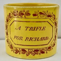 VINTAGE TRANSFER STAFFORDSHIRE CANARYWARE MUG 19TH CENT. - A TRIFLE FOR RICHARD